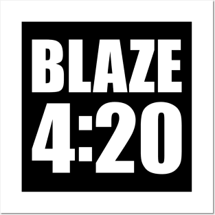 Blaze 4:20 Posters and Art